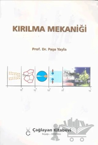 Kırılma Mekaniği – Paşa Yayla – Çağlayan Kitabevi kitap kapağı