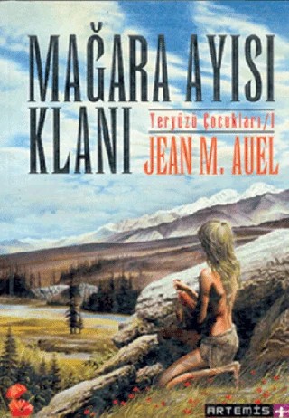 Mağara Ayısı Klanı Yeryüzü Çocukları 1 – Jean M. Auell – Artemis Yayınları kitap kapağı
