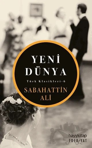 Yeni Dünya – Sabahattin Ali – Hayykitap kitap kapağı