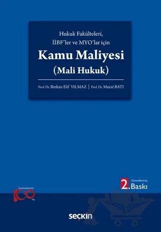 Hukuk Fakülteleri, İİBF'ler ve MYO'lar için Kamu Maliyesi (Mali Hukuk) – Binhan Elif Yılmaz, Murat Batı – Seçkin Yayıncılık kitap kapağı
