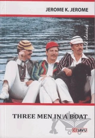 Three Men in a Boat – Jerome K. Jerome – Dejavu Publishing kitap kapağı