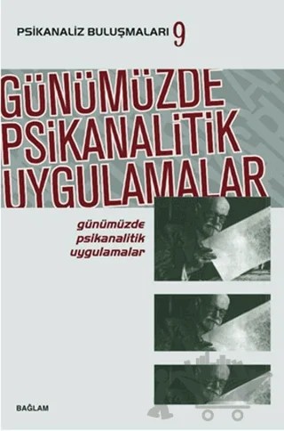 Günümüzde Psikanalitik Uygulamalar – Kolektif – Bağlam Yayınları kitap kapağı