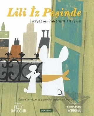 Lili İz Peşinde – Kelly Dipucchio – Pearson Çocuk Kitapları kitap kapağı