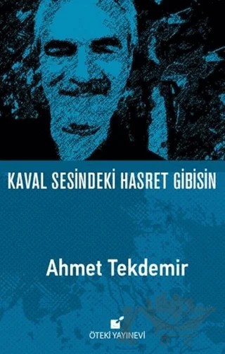 Kaval Sesindeki Hasret Gibisin – Ahmet Tekdemir – Öteki Yayınevi kitap kapağı