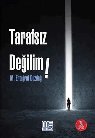 Tarafsız Değilim – M. Ertuğrul Düzdağ – Med Kitap kitap kapağı