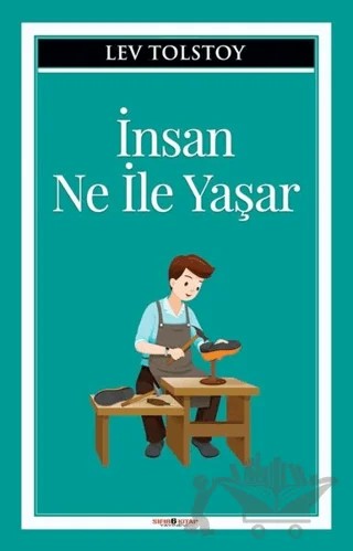 İnsan Ne İle Yaşar – Lev Nikolayeviç Tolstoy – Sıfır6 Yayınevi kitap kapağı