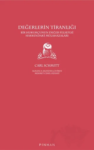 Değerlerin Tiranlığı – Carl Schmitt – Pinhan Yayıncılık kitap kapağı
