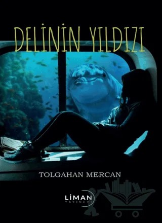 Delinin Yıldızı – Tolgahan Mercan – Liman Yayınevi kitap kapağı