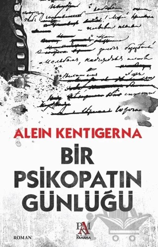 Bir Psikopatın Günlüğü – Alein Kentigerna – Panama Yayıncılık kitap kapağı