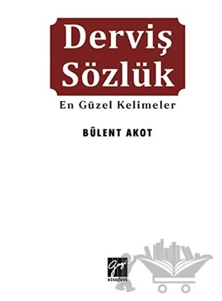 Derviş Sözlük – Bülent Akot – Gazi Kitabevi kitap kapağı