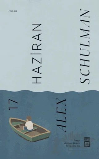 17 Haziran – Alex Schulman – Timaş Yayınları kitap kapağı