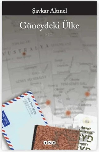 Güneydeki Ülke – Şavkar Altınel – Yapı Kredi Yayınları kitap kapağı