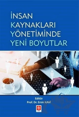 İnsan Kaynakları Yönetiminde Yeni Boyutlar – Ersin Kavi – Ekin Basım Yayın kitap kapağı