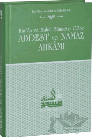 Abdest ve Namaz Ahkamı – Ebu Muaz Seyfullah el-Çabukabadi – Daru’s Sunne Yayınları kitap kapağı