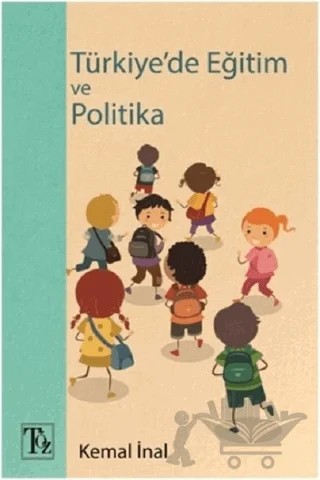 Türkiye'de Eğitim ve Politika – Kemal İnal – Töz Yayınları kitap kapağı
