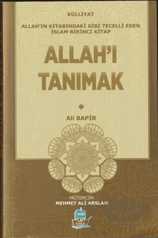 Allah'ı Tanımak - Külliyat – Ali Bapir – Yafes Yayınları kitap kapağı