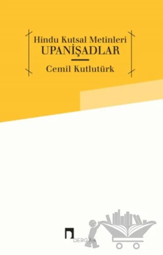 Hindu Kutsal Metinleri: Upanişadlar – Cemil Kutlutürk – Dergah Yayınları kitap kapağı