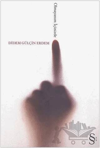 Olmayanım İçinizde – Didem Gülçin Erdem – Everest Yayınları kitap kapağı