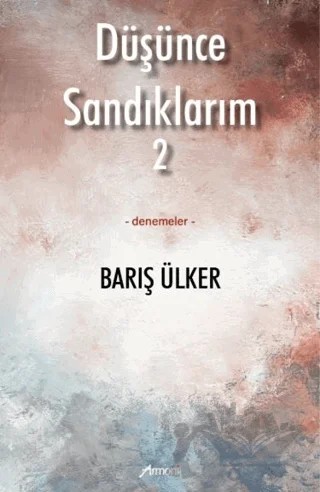 Düşünce Sandıklarım - 2 – Barış Ülker – Armoni Yayıncılık kitap kapağı