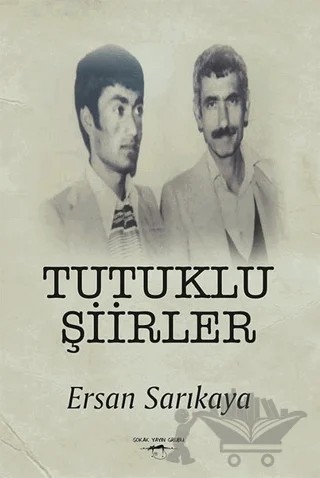 Tutuklu Şiirler – Ersan Sarıkaya – Sokak Kitapları Yayınları kitap kapağı