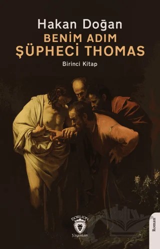 Benim Adım Şüpheci Thomas – Hakan Doğan – Dorlion Yayınları kitap kapağı