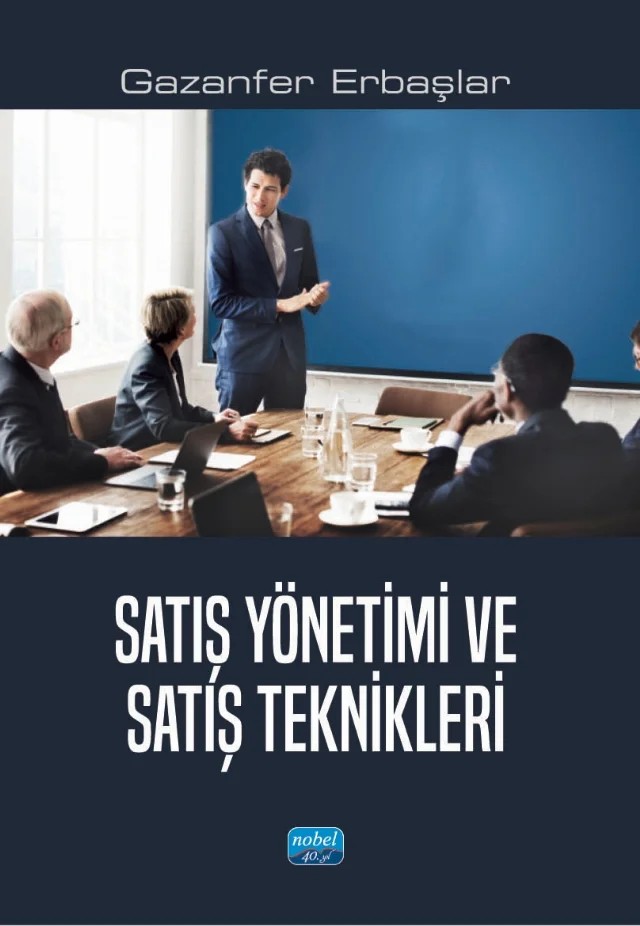 Satış Yönetimi ve Satış Teknikleri – Gazanfer Erbaşlar – Nobel Akademik Yayıncılık kitap kapağı