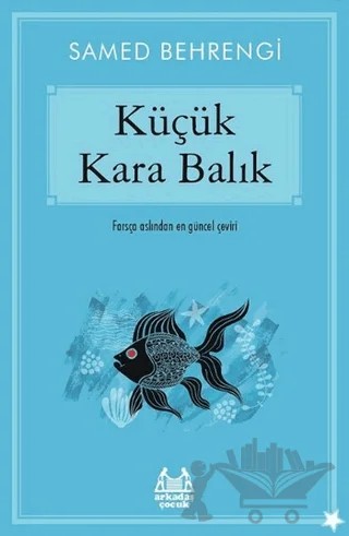Küçük Kara Balık – Samed Behrengi – Arkadaş Yayınları kitap kapağı