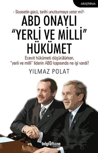 ABD Onaylı “Yerli ve Milli” Hükümet – Yılmaz Polat – Telgrafhane Yayınları kitap kapağı