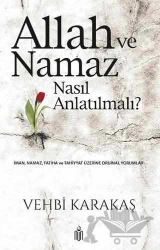 Allah Ve Namaz Nasıl Anlatılmalı? – Vehbi Karakaş – Nun Yayıncılık kitap kapağı