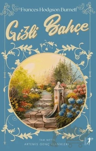 Gizli Bahçe (Tam Metin) – Frances Hodgson Burnett – Artemis Yayınları kitap kapağı