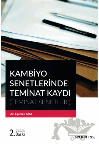 Kambiyo Senetlerinde Teminat Kaydı – Egemen Atay – Seçkin Yayıncılık kitap kapağı