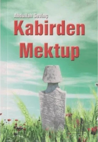 Kabirden Mektup – Abdullah Sevinç – Gonca Yayınevi kitap kapağı