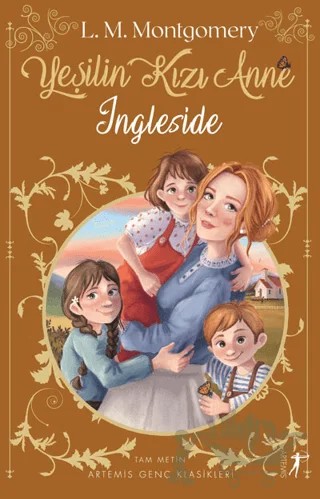 Yeşilin Kızı Anne 6: Ingleside – Lucy Maud Montgomery – Artemis Yayınları kitap kapağı
