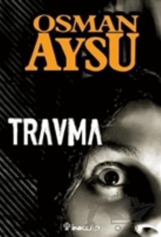 Travma – Osman Aysu – İnkılap Kitabevi kitap kapağı