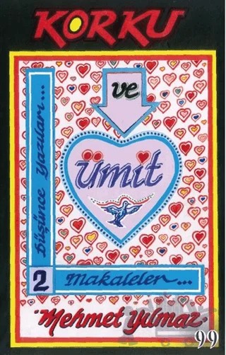 Korku Ve Ümit Düşünce Yazıları 2 – Mehmet Yılmaz – Doksan Dokuz Yayınları kitap kapağı