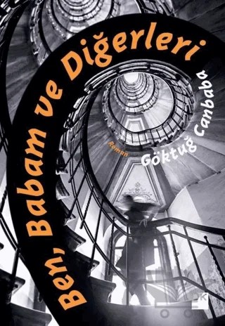 Ben Babam ve Diğerleri – Göktuğ Canbaba – Doğan Kitap kitap kapağı