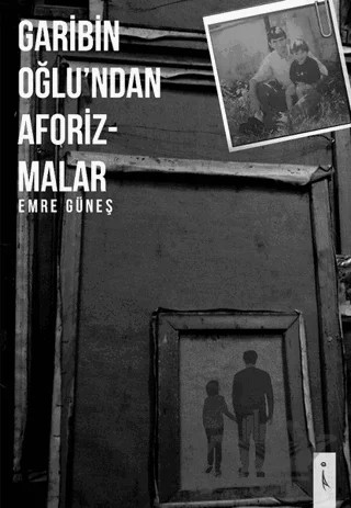 Gariban Oğlu'ndan Aforizmalar – Emre Güneş – İkinci Adam Yayınları kitap kapağı