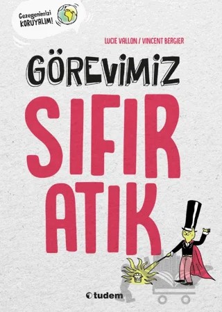 Görevimiz Sıfır Atık – Lucie Vallon – Tudem Yayınları kitap kapağı
