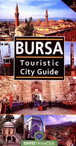 Bursa Touristic City Guide – Nezaket Özdemir – Sentez Yayınları kitap kapağı