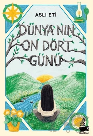 Dünyanın On Dört Günü – Aslı Eti – Elia Kitap kitap kapağı