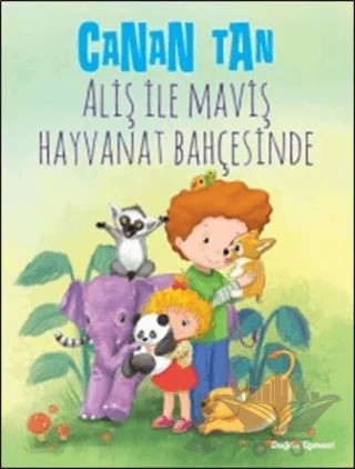 Aliş İle Maviş Hayvanat Bahçesinde – Canan Tan – Doğan Egmont Yayıncılık kitap kapağı