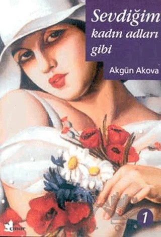 Sevdiğim Kadın Adları Gibi – Akgün Akova – Çınar Yayınları kitap kapağı