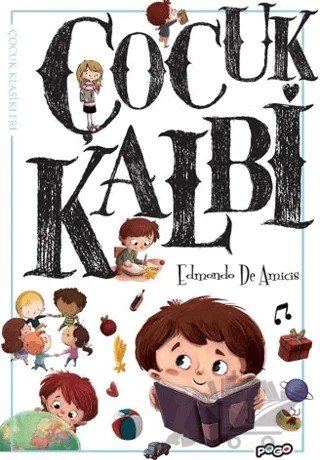 Çocuk Kalbi – Edmondo De Amıcıs – Pogo Çocuk kitap kapağı