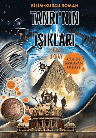 Tanrı’nın Işıkları – Murat Ukray – E-Kitap Yayıncılık kitap kapağı
