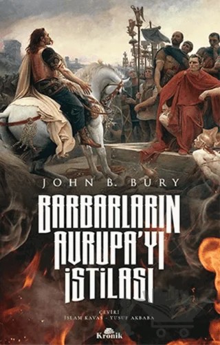 Barbarların Avrupa’yı İstilası – John B. Bury – Kronik Kitap kitap kapağı