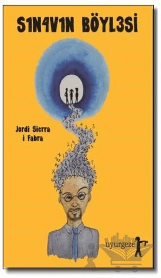 Sınavın Böylesi – Jordi Sierra i Fabra – Uyurgezer Kitap kitap kapağı