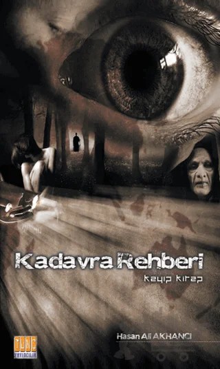 Kadavra Rehberi – Hasan Ali Akhancı – Tunç Yayıncılık kitap kapağı
