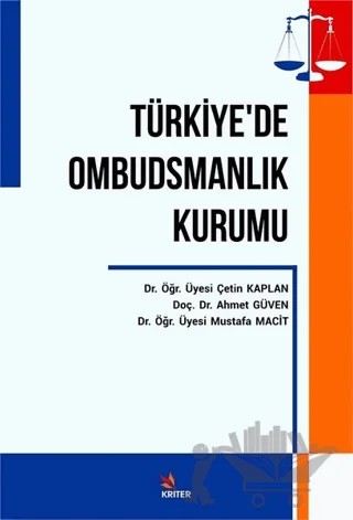 Türkiye'de Ombusdmanlık Kurumu – Ahmet Güven, Çetin Kaplan, Mustafa Macit – Kriter Yayınları kitap kapağı