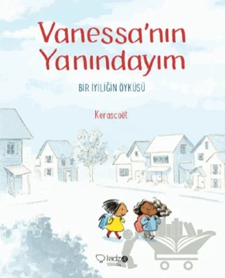 Vanessa'nın Yanındayım – Kerascoet – Redhouse Kidz Yayınları kitap kapağı