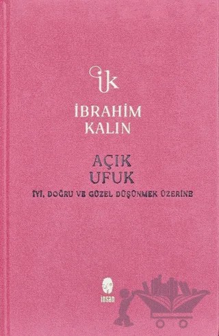 Açık Ufuk – İbrahim Kalın – İnsan Yayınları kitap kapağı